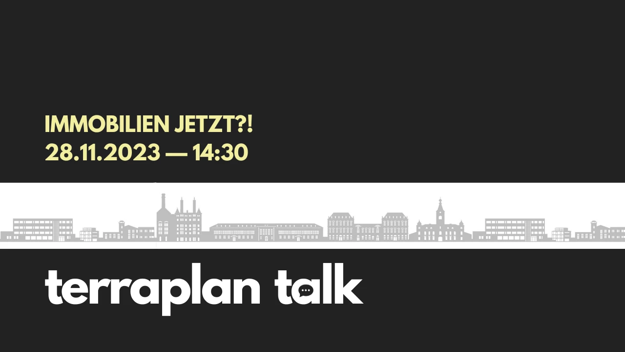 terraplan talk: "Immobilien jetzt?!"